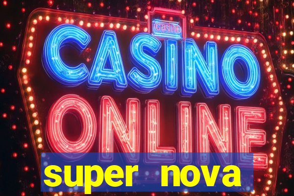 super nova itabirito supernova itabirito saude